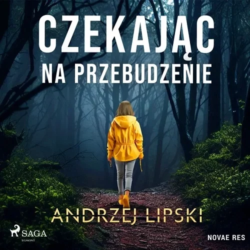 Andrzej Lipski - Czekając na przebudzenie