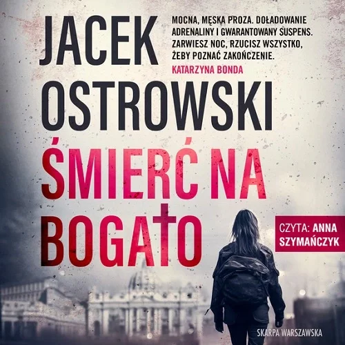 Jacek Ostrowski - Śmierć na bogato