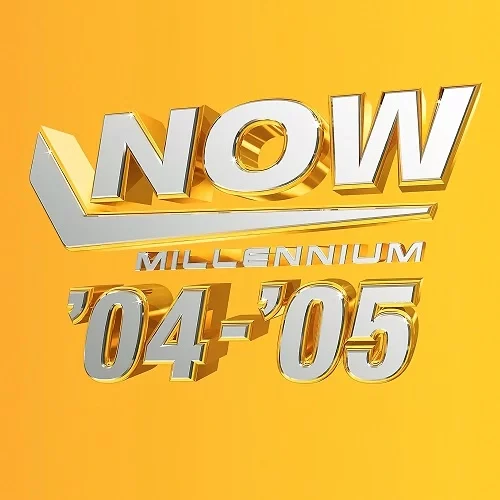 Now Millenium '04-'05 (2024)